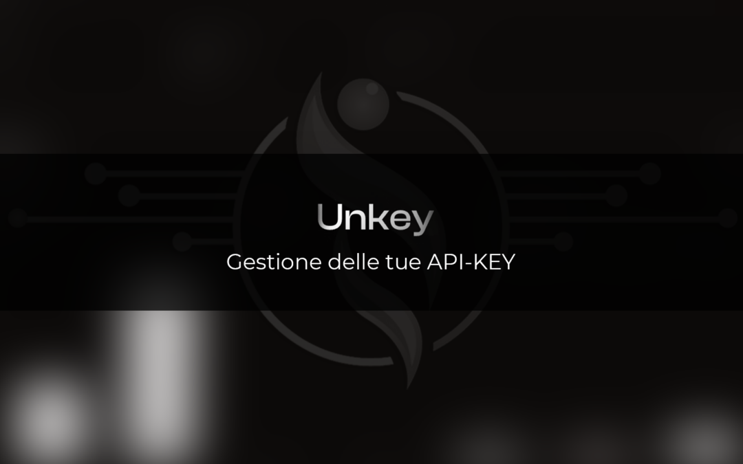 Unkey: La Rivoluzionaria Piattaforma Open-Source per la Gestione delle API