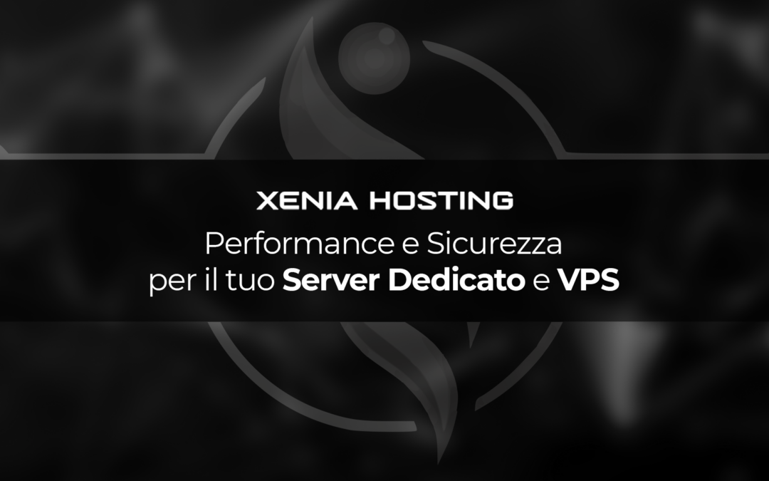 XeniaHosting – Hosting Dedicati e VPS in Italia e Germania